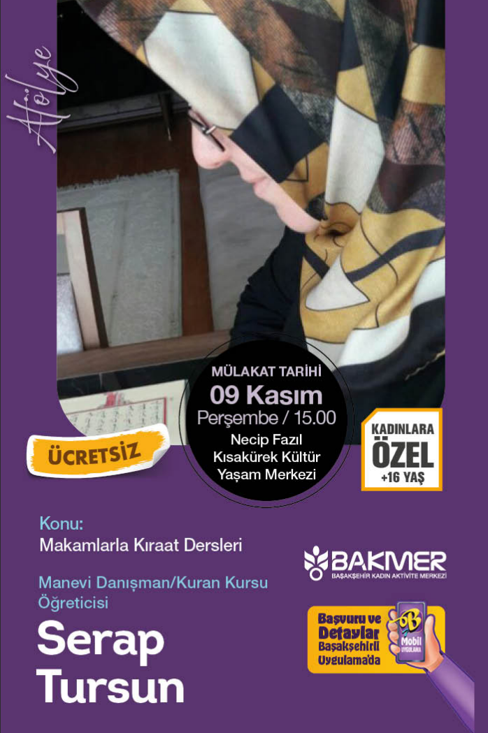 Başakşehir Belediyesi - Kuran Kursu Öğreticisi Serap Tursun ile Makamlarla Kıraat Dersleri